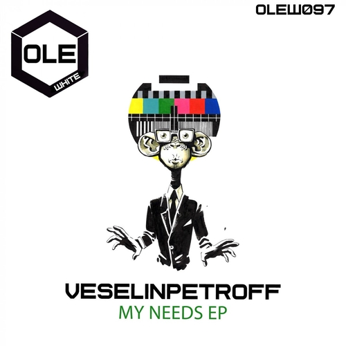 VeselinPetroff - My Needs EP [OLEW097]